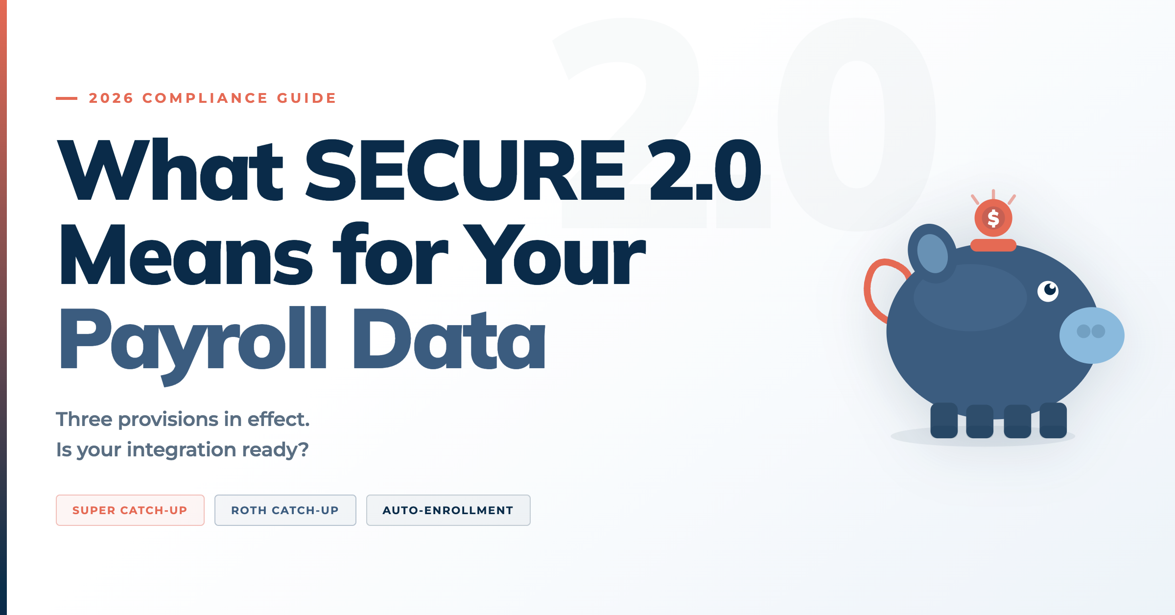 A blog hero image stating "What Secure 2.0 means for your payroll data" with a piggy bank graphic