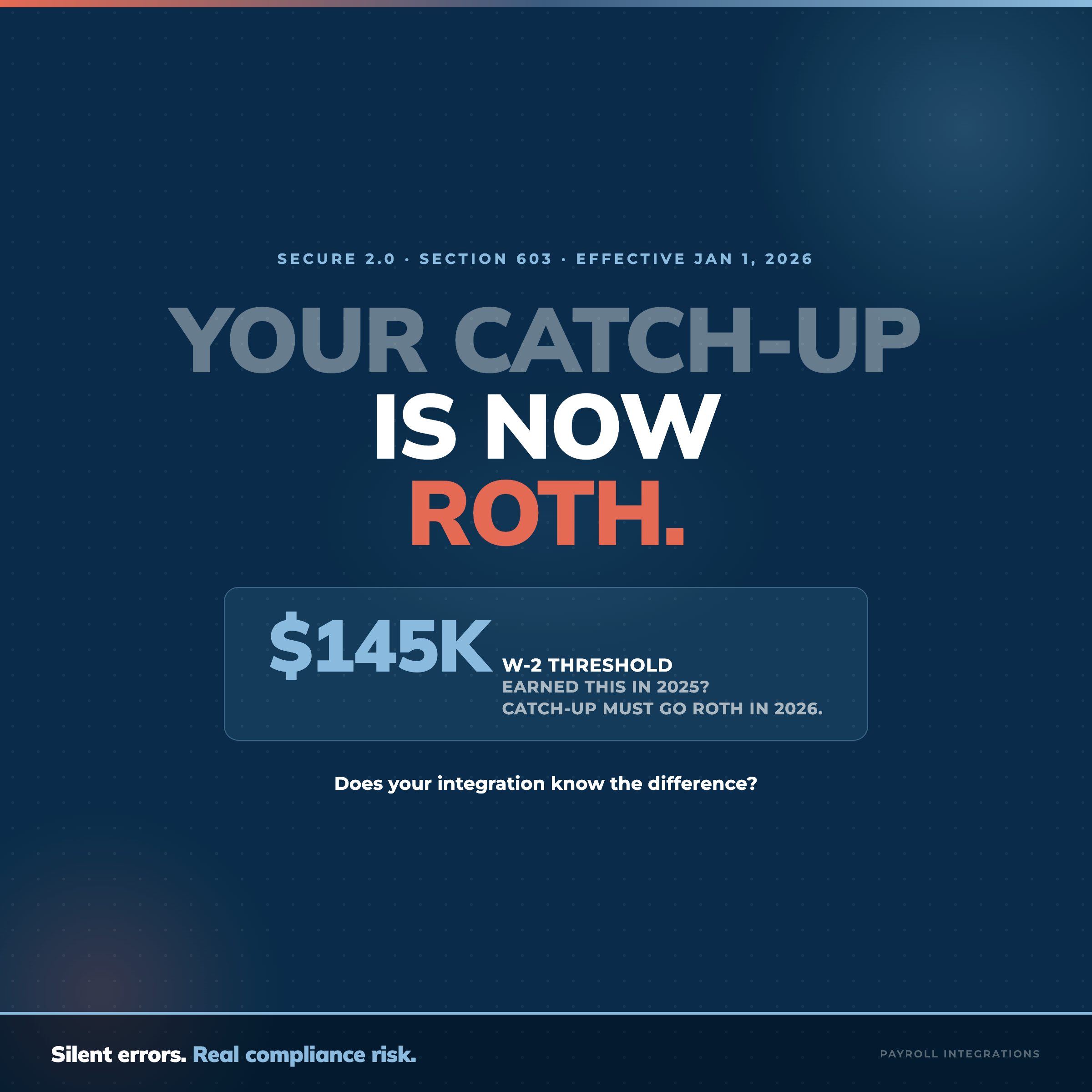 Image showing that your roth catch-up is now based on the $145K W-2 threshold
